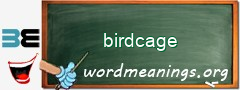 WordMeaning blackboard for birdcage